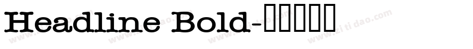 Headline Bold字体转换